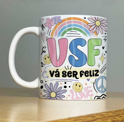 Caneca Vá Ser Feliz