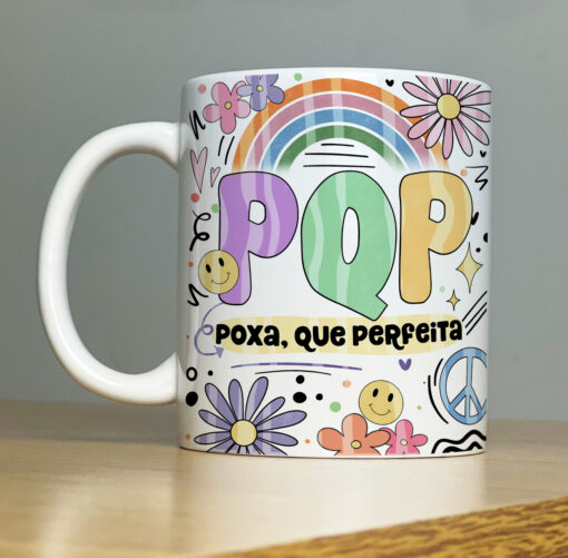 Caneca Poxa Que Perfeita!